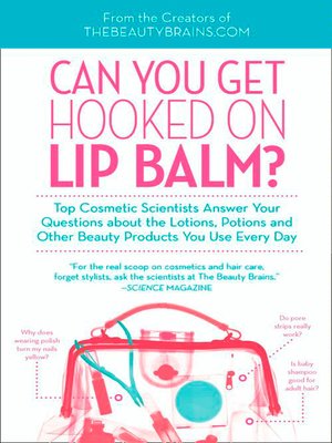cover image of Can You Get Hooked on Lip Balm?